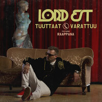 Tuuttaat Varattuu - Lord Est, Raappana