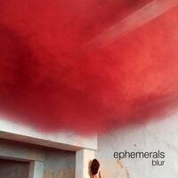Blur - Ephemerals