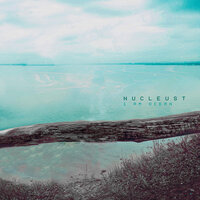 I Am Ocean - Nucleust