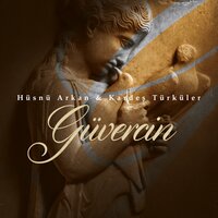 Güvercin - Hüsnü Arkan, Kardeş Türküler