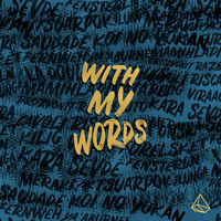 With My Words - R.LUM.R