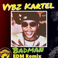 Badman - VYBZ Kartel, Massive B, Lisa Mercedez