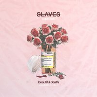 Patience is the Virtue - Slaves