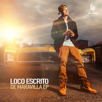 De Maravilla - Loco Escrito, Mimiks