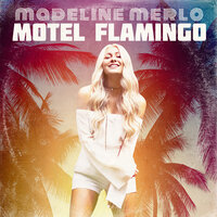 Motel Flamingo - Madeline Merlo