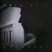 Weit entfernt - Doll