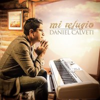 Fui Creado Para Adorarte - Daniel Calveti