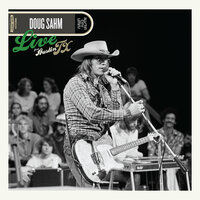 (Is Anybody Goin' to) San Antone - Doug Sahm
