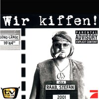 Wir Kiffen! - Stefan Raab