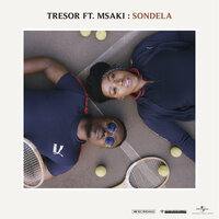 Sondela - Tresor, Msaki