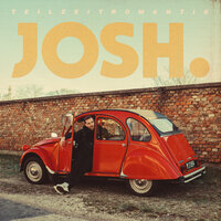 Geht noch was - Josh.