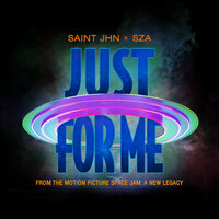 Just For Me - SAINt JHN, SZA