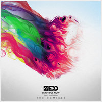 Beautiful Now - Zedd, Jon Bellion, Kevin Drew