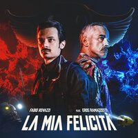 La Mia Felicità - Fabio Rovazzi, Eros Ramazzotti