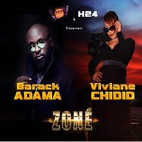 Zoné - Barack Adama, Viviane Chidid