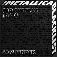 Sad But True - Sam Fender