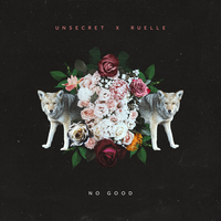 No Good - UNSECRET, Ruelle