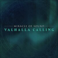 Valhalla Calling - Miracle Of Sound