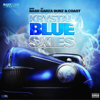 Krystal Blue Skies - Baby Bash, GT Garza, Bunz