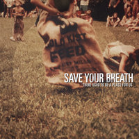 Save Your Breath
