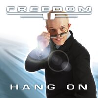 Hang On - Freedom