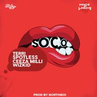 Soco - Starboy, WizKid, SPOTLESS