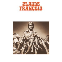 Tout éclate tout explose - Claude François