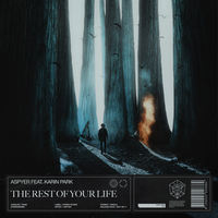 The Rest Of Your Life - Aspyer, Karin Park
