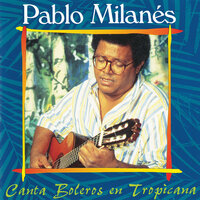 Tú Mi Delirio - Pablo Milanés