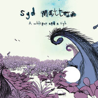 Fever in Winter, Shiver in June - Demo Version - Syd Matters