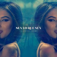 Sea Lo Que Sea - Dj Sava, Carine