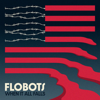 When It All Falls - Flobots