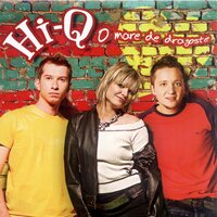 Unde Esti - Hi-Q