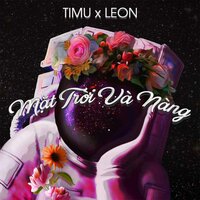 Mặt Trời Và Nàng - Timu, Leon