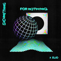 Something for Nothing - ELIO, Micah Jasper