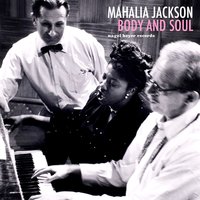 It's No Secret What God Can Do - Mahalia Jackson