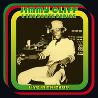 Johnny (Too) Bad - Jimmy Cliff, The Roots Radics