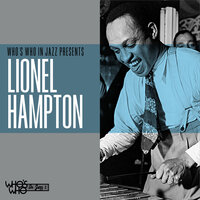 Jeepers Creepers - Lionel Hampton, Arvell Shaw, Joe Muranyi