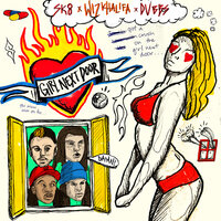 Girl Next Door - SK8, Wiz Khalifa, DVBBS
