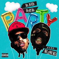 Party - Kid Ink, RMR