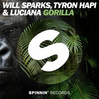 Gorilla - Will Sparks, Luciana, Tyron Hapi