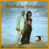 Son Mis Cuentos - Amistades Peligrosas