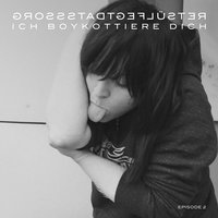 Ich boykottiere dich - Grossstadtgeflüster