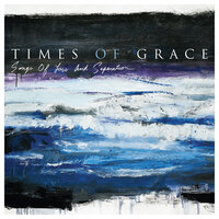 The Burden of Belief - Times of Grace