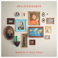 Finding Something To Do - Hellogoodbye