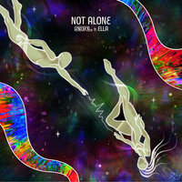 Not Alone - S3RL, Ella