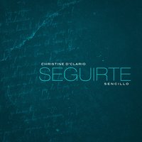 Seguirte - Christine D'Clario, Marco Barrientos
