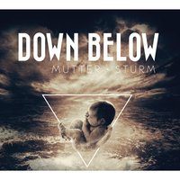 Schenk mir Dein Herz - Down Below