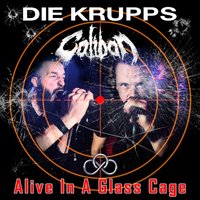 Nazis auf Speed - Die Krupps, Caliban