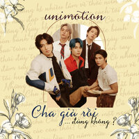Cha Già Rồi Đúng Không? - UNI5, Nemo